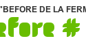 les before de la ferme du buisson